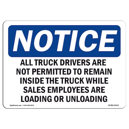 Signmission OSHA Sign, 12" H, 18" W, Aluminum, All Truck Drivers Are Not Permitted To Remain Sign, Landscape OS-NS-A-1218-L-10131